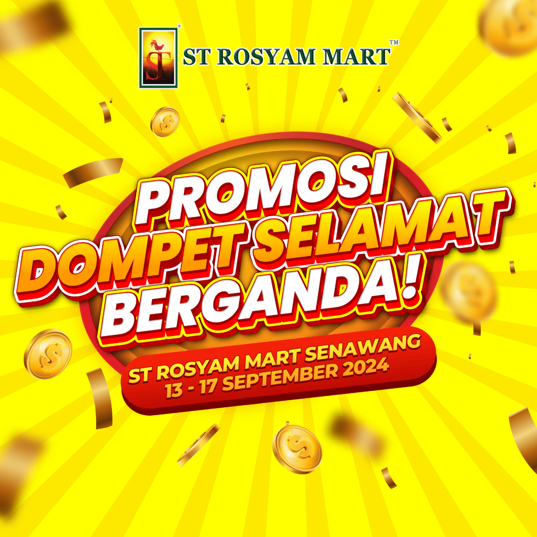 ST Rosyam Mart Senawang Promosi Dompet Selamat Berganda (13 Sep - 17 ...